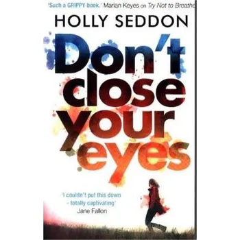 Dont Close Your Eyes - Seddon, Holly