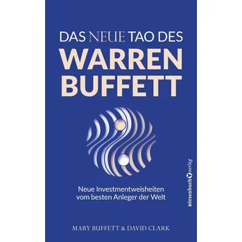 Das neue Tao des Warren Buffett - Mary Buffett