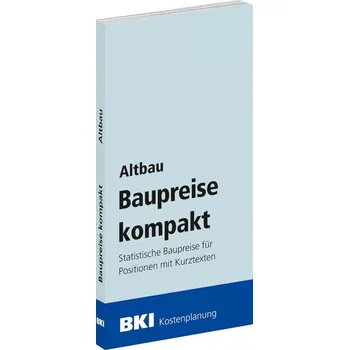 BKI Baupreise kompakt Altbau 2026 - BKI - Baukosteninformationszentrum Deutscher Architektenkammern
