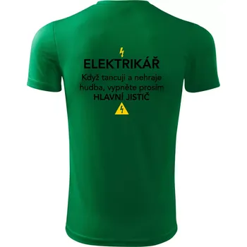 Pánské tričko Elektrikář - hlavní jistič - Nápis na zádech - Pánské triko Fantasy sportovní (dresovina) - 2XL ( Středně zelená )
