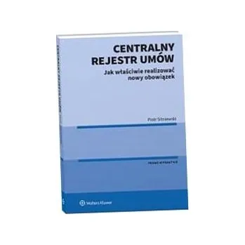 Centrální registr smluv: Jak správně plnit nové povinnosti - Sitniewski