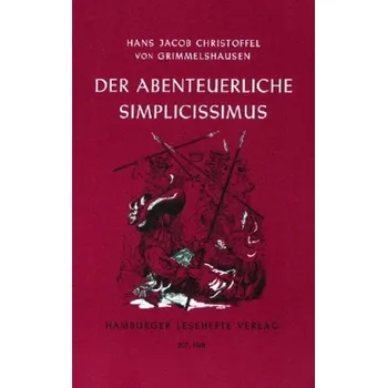 Německý jazyk Der abenteuerliche Simplicissimus - Grimmelshausen, Hans J. Chr. von [DE] (2007, Brožovaná, Hamburger Lesehefte)