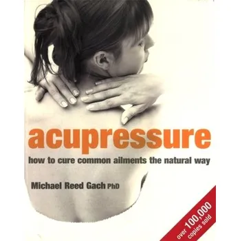 Acupressure - Gach Reed Michael