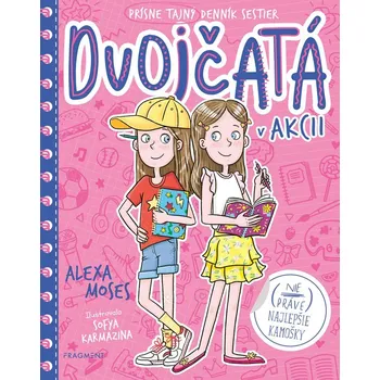 Dvojčatá v akcii 1 - (Nie práve) najlepšie kamošky - Alexa Moses