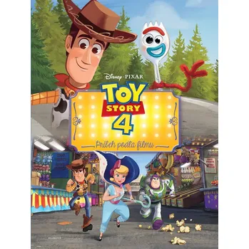 Toy Story 4: Príbeh hračiek - Príbeh podľa filmu - Kolektiv