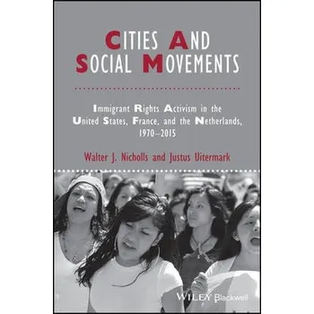 Cities and Social Movements - Nicholls, Walter J. a Uitermark, Justus
