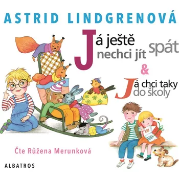 Kniha Já ještě nechci jít spát - audiokniha - Astrid Lindgrenová