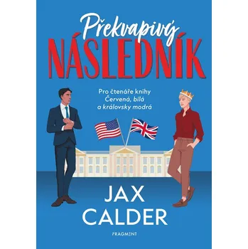 Překvapivý následník - Jax Calder