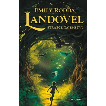 Landovel - Strážce tajemství - Emily Rodda