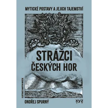 Strážci českých hor - Ondřej Spurný