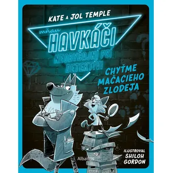 Kniha Havkáči. Neobyčajní psí detektívi 1 - Kate Temple