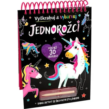 Jednorožci - Vyškrabuj a vybarvuj - Kolektiv