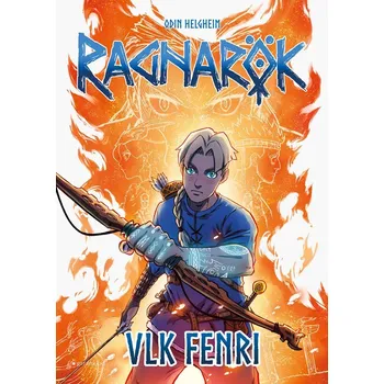Kniha Ragnarök 1: Vlk Fenri - Odin Helgheim