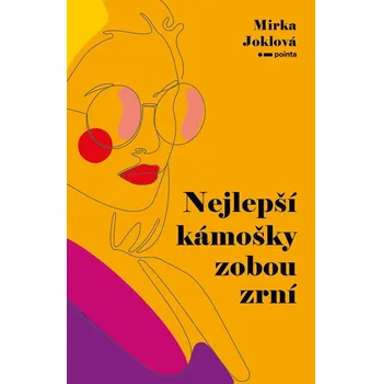 Nejlepší kámošky zobou zrní - Mirka Joklová