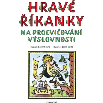 Hravé říkanky na procvičování výslovnosti – Josef Lada - Ester Stará