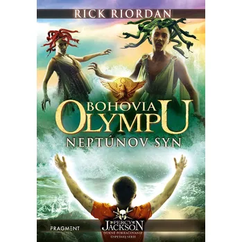 Bohovia Olympu – Neptúnov syn - Rick Riordan
