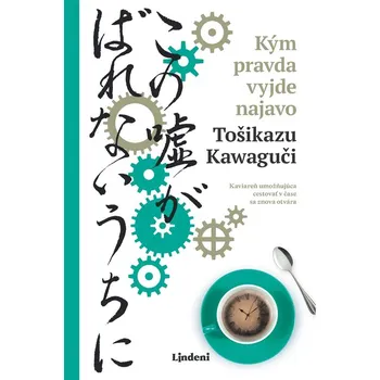 Kým pravda vyjde najavo - Tošikazu Kawaguči
