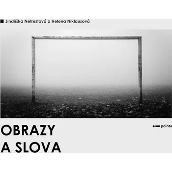 Obrazy a slova - Jindřiška Netrestová, Helena Niklausová