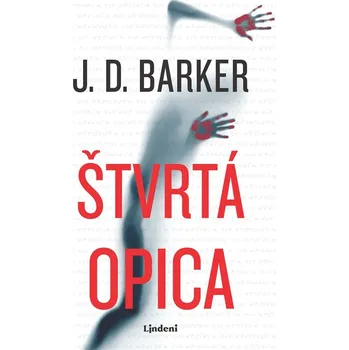 Štvrtá opica - J.D. Barker