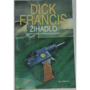 Francis Dick - Žihadlo