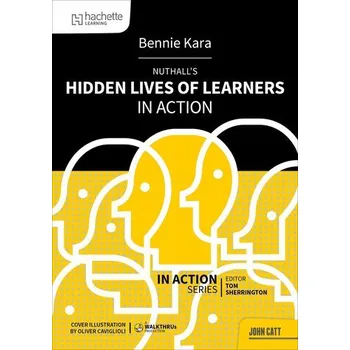 Nuthall's Hidden Lives of Learners in Action - Kara, Bennie