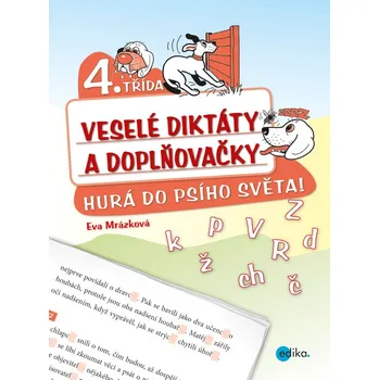 Veselé diktáty a doplňovačky - Hurá do psího světa (4. třída) - Eva Mrázková