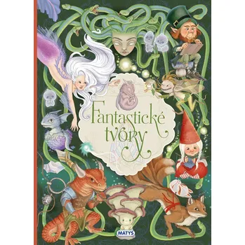 Fantastické tvory - Eleonora Barsotti