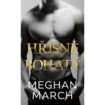 Hříšně bohatý - Meghan March