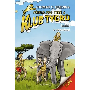 Klub Tygrů – Safari v ohrožení - Thomas Brezina