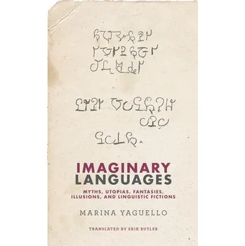 Cizojazyčná kniha Imaginary Languages - Yaguello, Marina a Butler, Erik