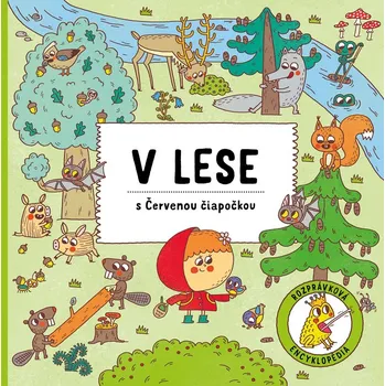 V lese s Červenou Čiapočkou - Štěpánka Sekaninová