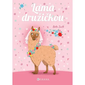 Lama družičkou - Bella Swift