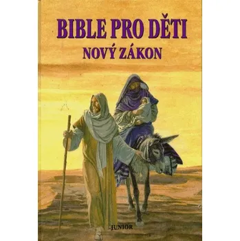 Pohádka Bible pro děti Nový zákon - převyprávěla Hana Kašparovská