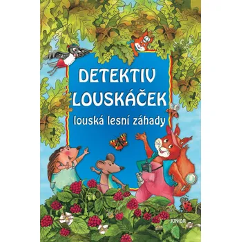 Detektiv Louskáček louská lesní záhady - Christine Rettl,