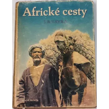 Literární cestopis Vávra Jaroslav R. - Africké cesty
