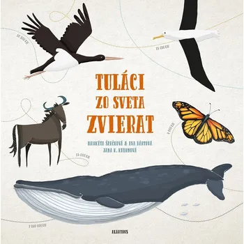 Kniha Tuláci zo sveta zvierat - Markéta Nováková, Eva Bártová