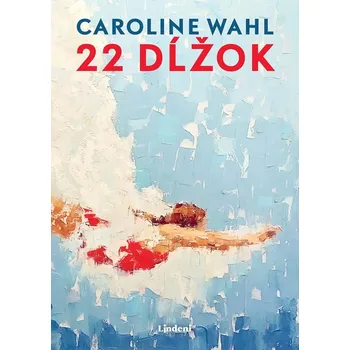 22 dĺžok - Caroline Wahl