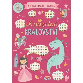 omalovánky Kniha omalovánek-Kouzelné království
