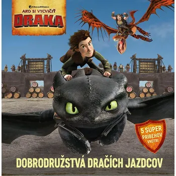 Ako si vycvičit draka - Dobrodružstvá dračích jazdcov