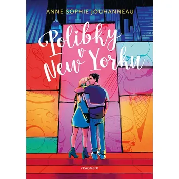 Polibky v New Yorku - Anne-Sophie Jouhanneau