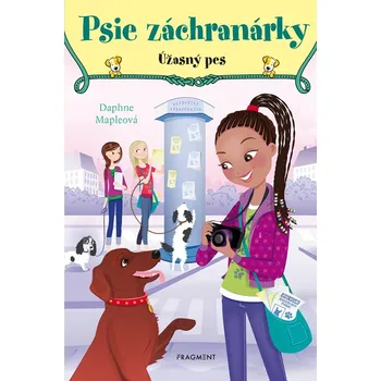 Psie záchranárky 3 - Úžasný pes - Daphne Mapleová