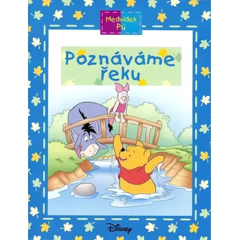 Pohádka Medvídek Pú-Poznáváme řeku - Disney