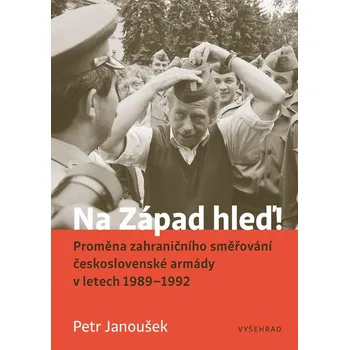 Na Západ hleď! - Petr Janoušek