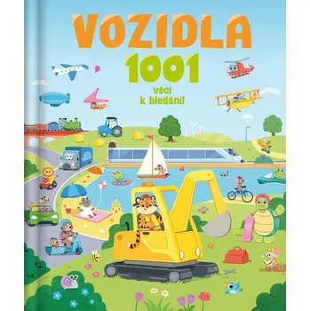Vozidla - 1001 věcí k hledání! - Millie Monaghan, Claire Mowat