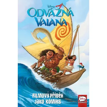 Odvážná Vaiana - Filmový příběh jako komiks - Kolektiv