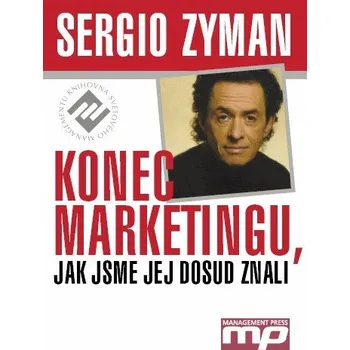 Kniha Konec marketingu, jak jsme jej dosud znali - Sergio Zyman