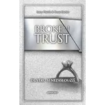 Broken Trust: Důvěru si nezasloužíš - Lucy Harris, Tessa Carter