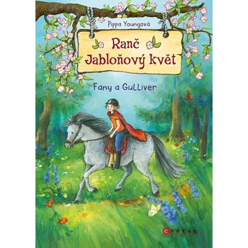 Ranč Jabloňový květ: Fany a Gulliver - Pippa Youngová