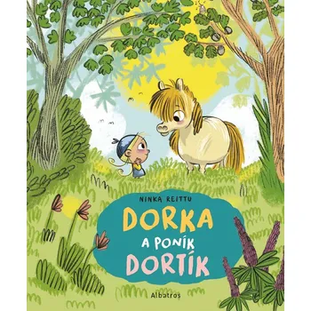 Kniha Dorka a poník Dortík - Ninka Reittu
