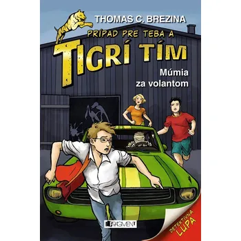 Tigrí tím – Múmia za volantom - Thomas Brezina